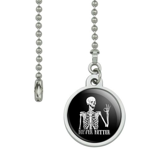 Graphics & More Skeleton Never Better Ceiling Fan and Light Pull Chain