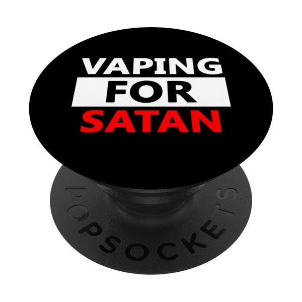 VAPING FOR SATAN Funny Satanic Vape Mod Satan Vapes PopSockets Swappable PopGrip
