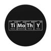 Periodic Tees Co. Timothy (Ti-Mo-Th-Y) Periodic Table Elements Spelling PopSockets Stand for Smartph