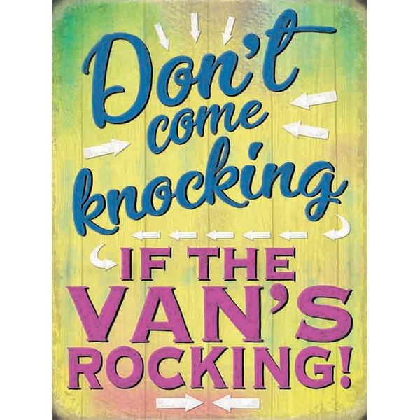 Don't Come Knocking if The Van's Rocking - Fridge Magnet