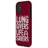 Lung Givers Life Savers Lung Donor Case for iPhone 11