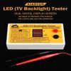 Voltage Circuit Tester Lamp Detector TV Backlight LED Tester LED Strips Beads