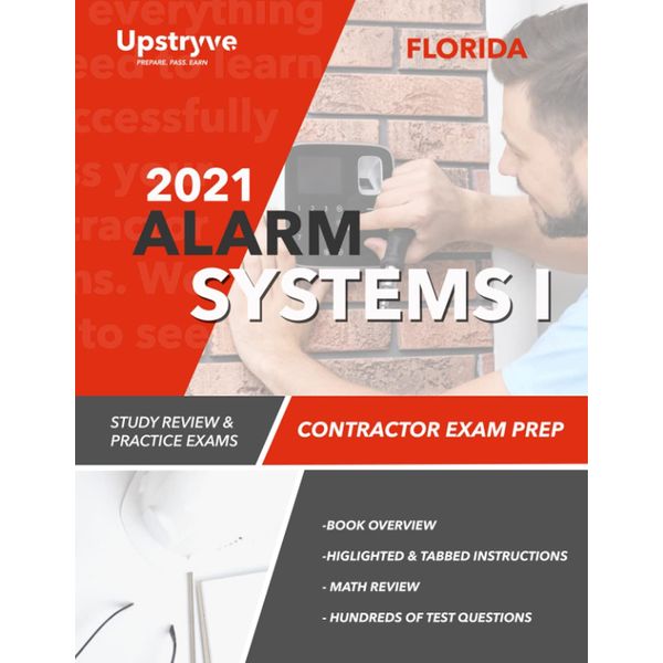 2021 Florida Alarm Systems I Contractor Exam Prep: 2021 Study Review & Practice Exams