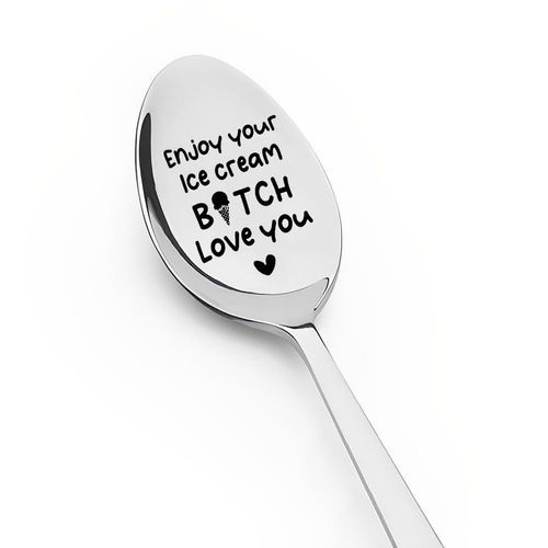Ice Cream Spoon Gift for Sister Bestie Best friend Christmas Birthday Gifts for Bff Wife Girlfriend Anniversary Valentines Gifts for Gf Wifey Enjoy Your Ice Cream Bitch Love You Spoon for Women Girls