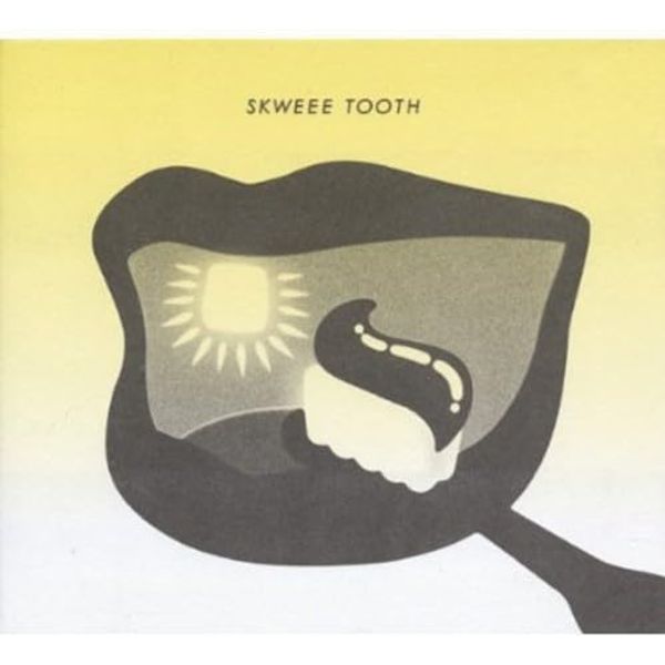 Skweee Tooth