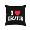 I Love Decatur Throw Pillow
