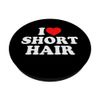 I Love Short Hair PopSockets mit austauschbarem PopGrip