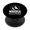 Needle Whisperer - Acupuncture Treatment Instrument PopSockets Swappable PopGrip