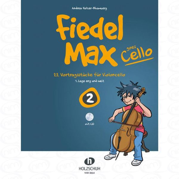 Fiedel Max goes Cello 2 - arrangiert für Violoncello - mit CD [Noten/Sheetmusic] Komponist : HOLZER RHOMBERG ANDREA