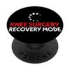 New Knee Funny Knee Surgery Recovery Mode PopSockets Swappable PopGrip