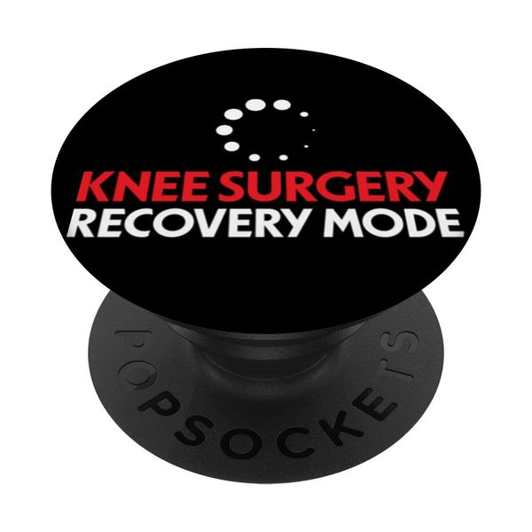 New Knee Funny Knee Surgery Recovery Mode PopSockets Swappable PopGrip