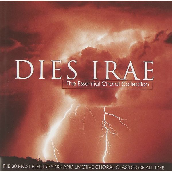 Dies Irae: The Essential Choral Collection