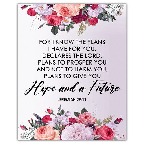 For I Know the Plans I Have For you Jeremiah 29:11 - Inspirational Bible Verses, Christian Scripture Positive Quotes, Religious Bible Verse Wall Art Decor For Home & Office - Unframed Posters 8x10"