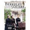 Berkeley Square - The Complete Series