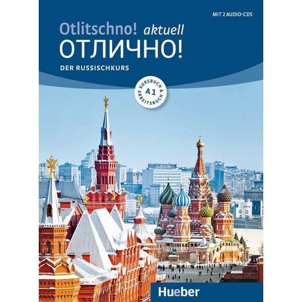 Otlitschno! aktuell A1: Der Russischkurs / Kurs- und Arbeitsbuch mit 2 Audio-CDs