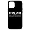 Case for iPhone 13 Pro Reboot Is My Cardio Tech Support IT Hotline
