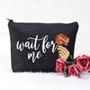 Broadway Musicals Gift Theatre Nerd Gift Broadway Accessories Bag Hadestown Inspired Gift Wait for Me Cosmetic Bag (Wait for me Black UK)