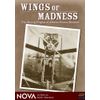 NOVA: Wings of Madness [DVD]