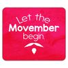 Shopagift Let The Movember Begin Mouse Mat Pad 24cm x 19cm