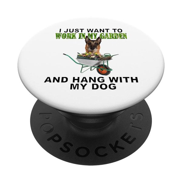 Work In My Garden & Hang W Belgian Malinois PopSockets Swappable PopGrip
