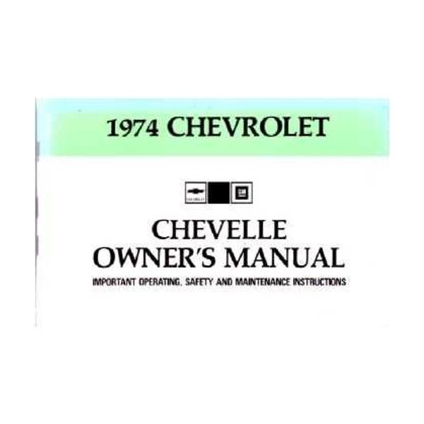 1974 CHEVROLET CHEVELLE Owners Manual User Guide