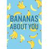 Valentines RUDE 22 BANANAS ABOUT YOU card