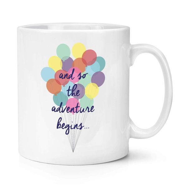 and So The Adventure Begins 10oz Mug Cup