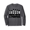 Chess Move with a Purpose funny Chess Long Sleeve T-Shirt