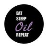 Eat Sleep Oil Repeat - Essential Oils Aromatherapy Saying PopSockets Swappable PopGrip