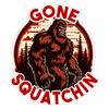 Gone Squatchin Sticker - 12 Inch