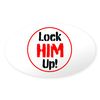 CafePress Lock Him Up Sticker Oval Car Bumper Sticker