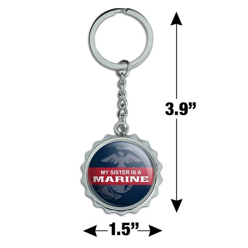 My Sister is a Marine USMC Officially Licensed Keychain Chrome Plated Metal Pop Cap Bottle Opener