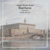 Josef Martin Kraus: Overtures