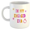 in My Engaged Era | Funny Gift Idea Cup Tea Coffee | 11oz Mug