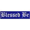 Blessed Be - Magnetic Bumper Sticker / Decal Magnet (11.5" X 3")