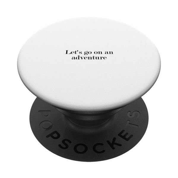 Let's go on an adventure PopSockets Adhesive PopGrip