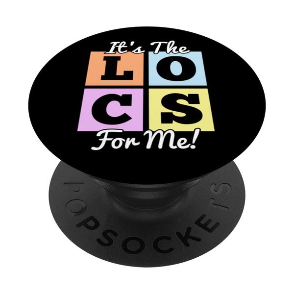 It's the Locs for Me Sisterlocks Dreadlocks PopSockets with Interchangeable PopGrip