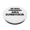Retired Finishing Area Supervisor PopSockets Swappable PopGrip