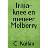 Irma-knee en meneer Melberry