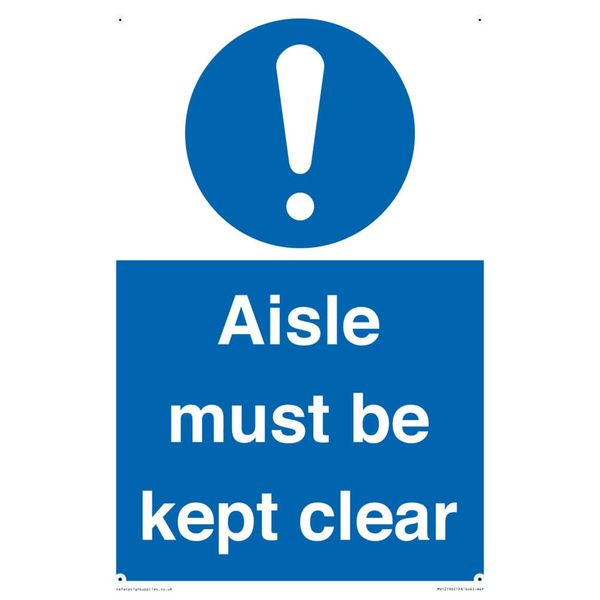 Aisle Must Be Kept Clear Sign - 200x300mm - A4P