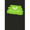 Natural: Stylish Healthy Living Inspired Blank Lined Notebook