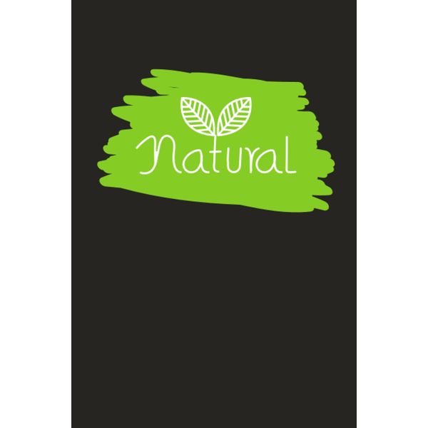 Natural: Stylish Healthy Living Inspired Blank Lined Notebook