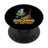 4 And Digging My Birthday Construction Theme Bday Party PopSockets Adhesive PopGrip