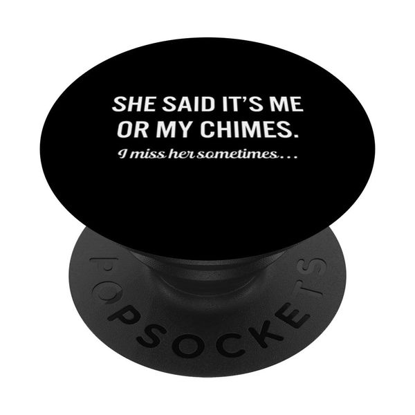 Funny Chimes Quote Instrument Music PopSockets Swappable PopGrip