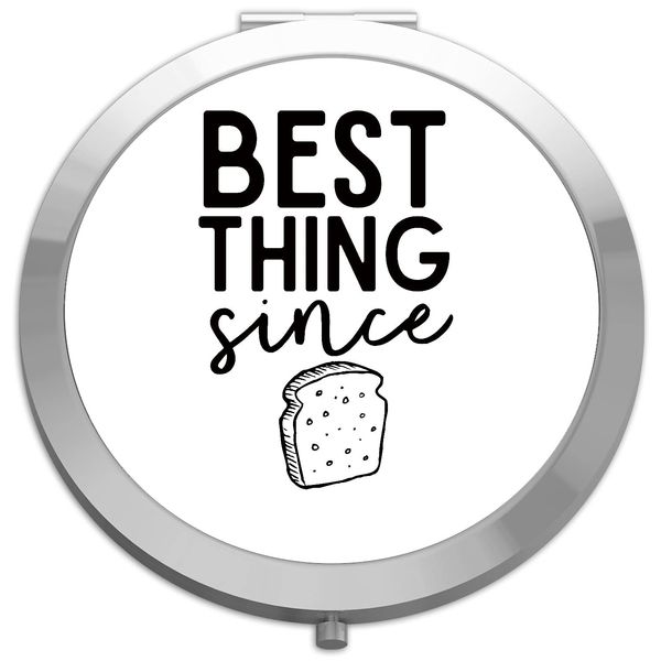 Best thing since sliced bread [CM17PMR] positive statement compact pocket mirror - silver round circle shape