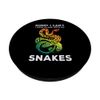 Snake Joke Snake Lover Saying Snake Collector PopSockets Swappable PopGrip