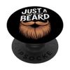 Beard Just A Man With A Beard PopSockets Adhesive PopGrip