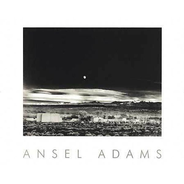 Ansel Adams Poster - Moonrise, Hernandez - 541164