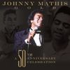 Johnny Mathis: A 50th Anniversary Celebration