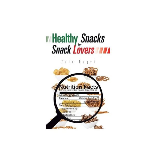 预订 Healthy Snacks for Snack Lovers [ISBN:9781490757384]